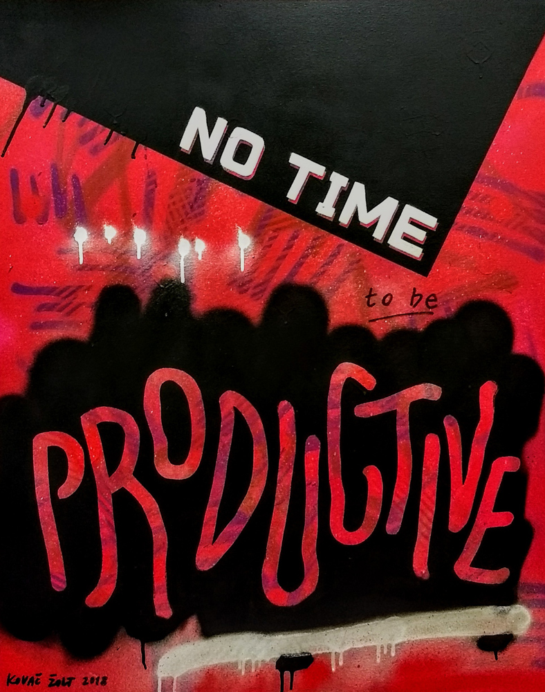 No Time To Be Productive, 2018, spray paint on canvas, 100x80cm